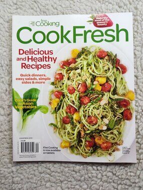 Fine Cooking CookFresh Magazine 2013 Delicious Healthy Recipes Issue Cookbook